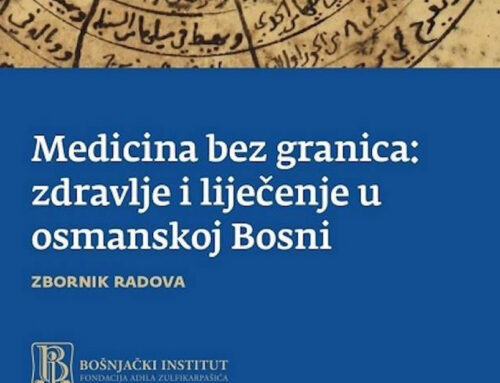 Iz štampe izašlo novo izdanje Bošnjačkog instituta Medicina bez granica: zdravlje i liječenje u osmanskoj Bosni